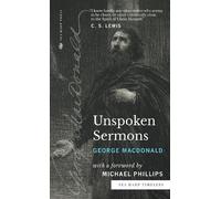 George MacDonald Unspoken Sermons (Sea Harp Timeless series) (Copertina rigida)