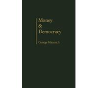 George Macesich Money and Democracy (Copertina rigida)