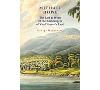George Mackaness Michael Howe (Tascabile)