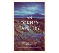 George Mackay Brown An Orkney Tapestry (Tascabile)