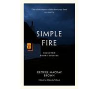 George Mackay Brown Simple Fire (Tascabile)