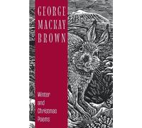 George Mackay Brown Winter & Christmas Poems (Copertina rigida)