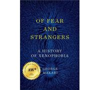 George Makari Of Fear and Strangers (Copertina rigida)