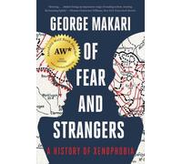 George Makari Of Fear and Strangers (Tascabile)