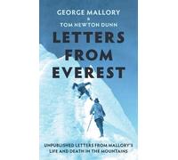 George Mallory Letters From Everest (Copertina rigida)
