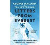 George Mallory Letters From Everest (Tascabile)
