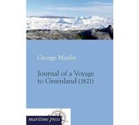 George Manby Journal of a Voyage to Greenland (Tascabile)