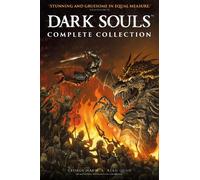 Dark Souls: The Complete Collection (Graphic Novel) by George Mann