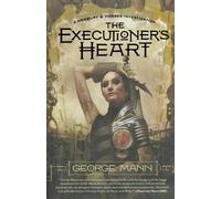 George Mann The Executioner's Heart (Tascabile) Newbury & Hobbes