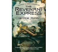 George Mann The Revenant Express (Tascabile) Newbury & Hobbes