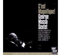 George Masso Sextet - C'Est Magnifique