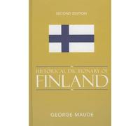 George Maude Historical Dictionary of Finland (Copertina rigida)