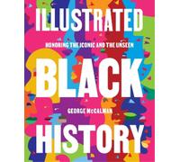 George McCalman Illustrated Black History (Copertina rigida)