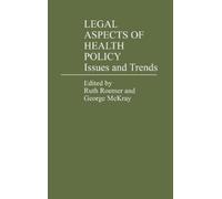 George Mckray Ruth Roemer Legal Aspects of Health Policy (Copertina rigida)