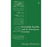 George Mclennan Scottish Gaelic and its European Cousins (Tascabile)