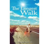 George Meegan The Longest Walk (Tascabile)