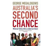 George Megalogenis Australia's Second Chance (Tascabile)