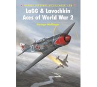 George Mellinger LaGG & Lavochkin Aces of World War 2 (Tascabile)