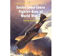 George Mellinger Soviet Lend-Lease Fighter Aces of World War 2 (Tascabile)