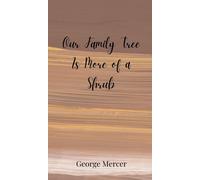 George Mercer Our Family Tree Is More of a Shrub (Copertina rigida)