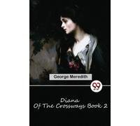 George Meredith Diana of the Crossways Book 2 (Tascabile)