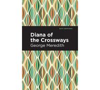 George Meredith Diana of the Crossways (Copertina rigida) Mint Editions