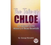 George Meredith The Tale of Chloe (Tascabile)