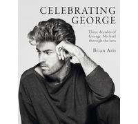 George Michael: A Life in Pictures: Three decades of George Michael through the lens