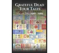 George Michael Grateful Dead Tour Tales Two (Tascabile) Grateful Dead Tour Tales