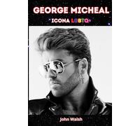 George Michael: Icona LGBTQ+