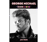 George Michael: Ícone LGBTQ+