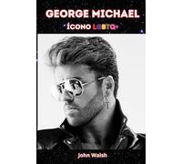George Michael: Icono LGBTQ+