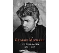 George Michael : The biography