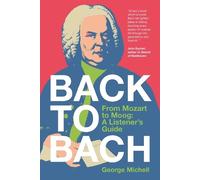 George Michell Back to Bach (Copertina rigida)