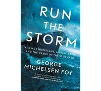 George Michelsen Foy Run the Storm (Tascabile)