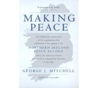 George Mitchell Making Peace (Tascabile)
