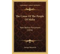 George Mitrovich The Cause Of The People Of Malta (Tascabile)