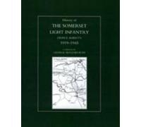 George Molesworth. Re History of the Somerset Light Infantry (Copertina rigida)