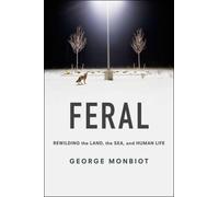 George Monbiot Feral (Tascabile)
