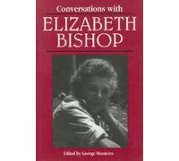 George Monteiro Conversations with Elizabeth Bishop (Tascabile)
