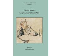 George Moore Confessions of a Young Man (Copertina rigida)