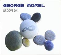 George Morel - Groove On