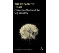 George Morgan Pariece Nelligan The Creativity Hoax (Copertina rigida)