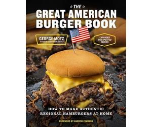 George Motz The Great American Burger Book (Expanded and Upda (Copertina rigida)