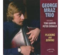 George Mraz Trio Plucking and Bowing (CD) Album