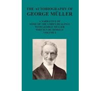 George Mueller The Autobiography of George Muller a Narrative (Copertina rigida)