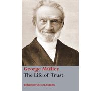 George Müller The Life of Trust (Copertina rigida)