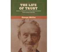 George Müller The Life of Trust (Copertina rigida)