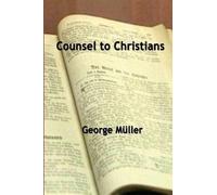 George Muller Counsel To Christians (Tascabile)