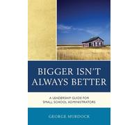 George Murdock Bigger Isn't Always Better (Tascabile)